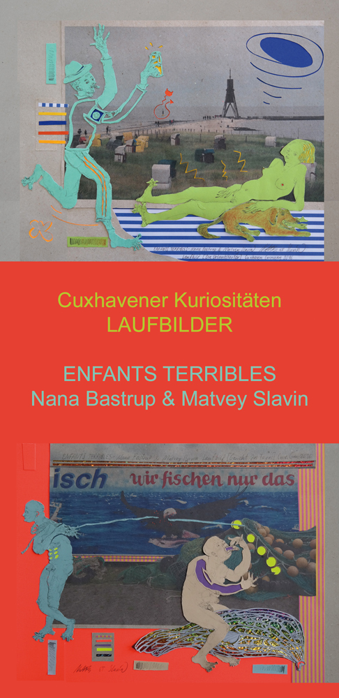 Cuxhavener Kuriositäten - Nana Bastrup und Matvey Slavin - Ausstellung 15.-28. August 2016 im Künstlerhaus im Schlossgarten in Cuxhaven
